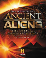 Title: Ancient Aliens: The Official Companion Book, Author: James B Wilbur