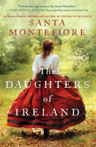 Title: The Daughters of Ireland, Author: Santa Montefiore