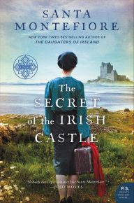 Title: The Secret of the Irish Castle, Author: Santa Montefiore