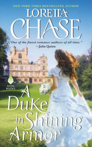 Title: A Duke in Shining Armor (Difficult Dukes Series #1), Author: Loretta Chase