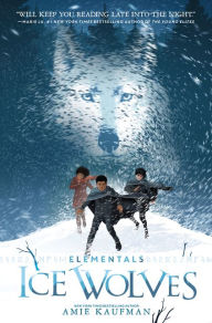 Title: Elementals: Ice Wolves, Author: Amie Kaufman