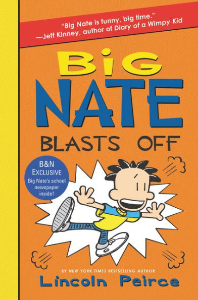 Big Nate Blasts Off (Big Nate Series #8) (B&N Exclusive Edition)