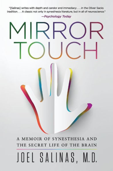 Mirror Touch: A Memoir of Synesthesia and the Secret Life of the Brain ...