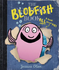 Title: The Blobfish Book, Author: Jessica Olien