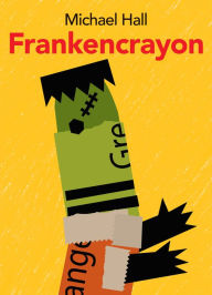 Title: Frankencrayon, Author: Michael Hall