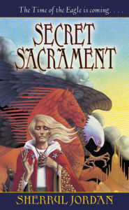 Title: Secret Sacrament, Author: Sherryl Jordan