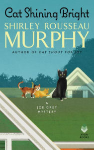 Title: Cat Shining Bright (Joe Grey Series #20), Author: Shirley Rousseau Murphy