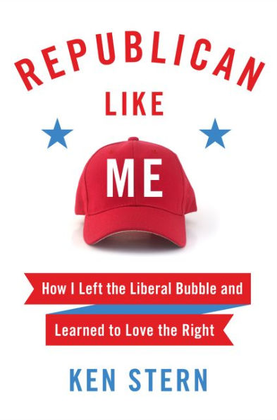 Republican Like Me: How I Left the Liberal Bubble and Learned to Love the Right