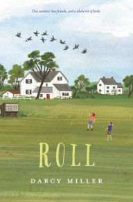 Title: Roll, Author: Darcy Miller