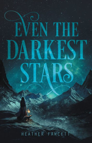 Even the Darkest Stars (Even Series #1)