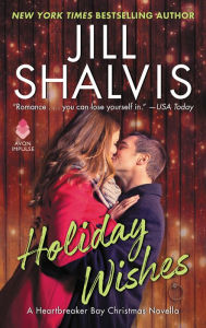 Title: Holiday Wishes: A Heartbreaker Bay Christmas Novella, Author: Jill Shalvis