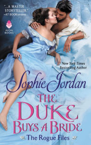 Downloads ebooks epub The Duke Buys a Bride: The Rogue Files MOBI by Sophie Jordan (English literature) 9780062463647