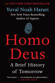 Title: Homo Deus: A Brief History of Tomorrow, Author: Yuval Noah Harari