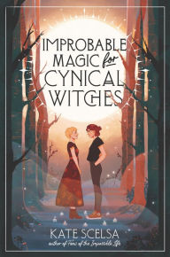 Amazon books download to kindle Improbable Magic for Cynical Witches FB2 (English Edition) 9780062465030 by Kate Scelsa