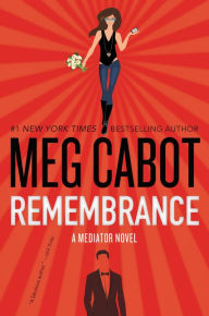 Title: Remembrance (Mediator Series #7), Author: Meg Cabot