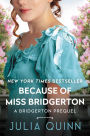 Because of Miss Bridgerton (Rokesby Series #1)