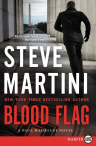 Title: Blood Flag (Paul Madriani Series #14), Author: Steve Martini