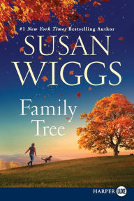 Title: Family Tree: A Novel, Author: Susan Wiggs