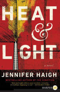 Title: Heat and Light, Author: Jennifer Haigh