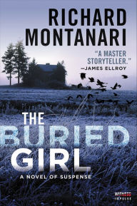 Download free ebook for ipod The Buried Girl: A Novel of Suspense in English by Richard Montanari