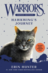 Title: Hawkwing's Journey (Warriors Super Edition Series #9), Author: Erin Hunter