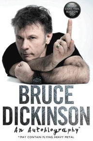 New books pdf download What Does This Button Do?: An Autobiography 9780062468147  by Bruce Dickinson in English