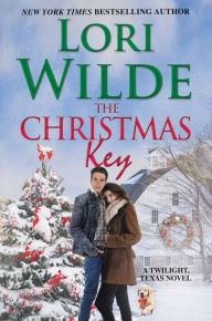 Title: The Christmas Key: A Twilight, Texas Novel, Author: Lori Wilde