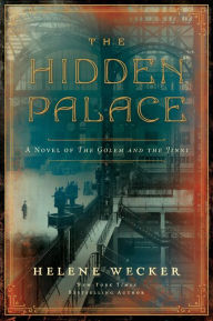 Best books to download on kindle The Hidden Palace: A Novel of the Golem and the Jinni
