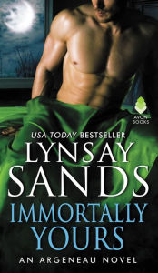 Title: Immortally Yours (Argeneau Vampire Series #26), Author: Lynsay Sands