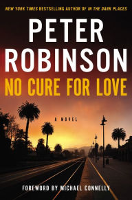 Title: No Cure for Love, Author: Peter Robinson