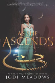 Title: As She Ascends (Fallen Isles Series #2), Author: Jodi Meadows