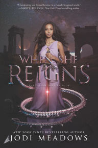 Title: When She Reigns, Author: Jodi Meadows