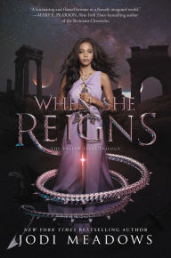 Title: When She Reigns (Fallen Isles Series #3), Author: Jodi Meadows