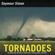 Title: Tornadoes: Revised Edition, Author: Seymour Simon