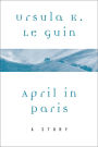 April in Paris: A Story