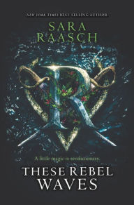 Free greek ebook downloads These Rebel Waves  by Sara Raasch (English Edition) 9780062471512