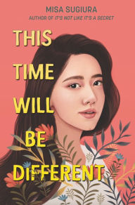 Free textbook for download This Time Will Be Different by Misa Sugiura 9780062473455 English version ePub PDF FB2