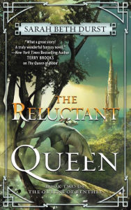 Title: The Reluctant Queen: Book Two of The Queens of Renthia, Author: Sarah Beth Durst