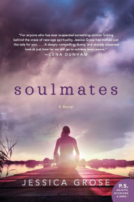 Title: Soulmates: A Novel, Author: Jessica Grose