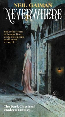 Neverwhere (Author's Preferred Text) by Neil Gaiman, Paperback | Barnes & Noble®