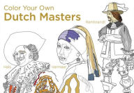 Title: Color Your Own Dutch Masters, Author: Van Gogh Museum Amsterdam