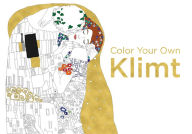 Title: Color Your Own Klimt, Author: David Grove LISW-S