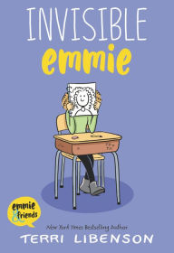 Title: Invisible Emmie, Author: Terri Libenson