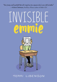 Title: Invisible Emmie, Author: Terri Libenson