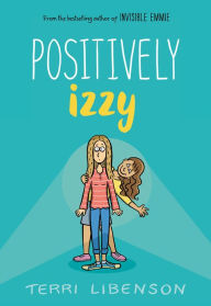 Title: Positively Izzy, Author: Terri Libenson