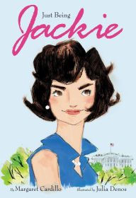 Title: Just Being Jackie, Author: Margaret Cardillo