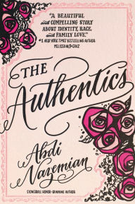 Title: The Authentics, Author: Abdi Nazemian