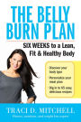 The Belly Burn Plan: Six Weeks to a Lean, Fit & Healthy Body