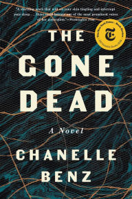 Free audo book downloads The Gone Dead: A Novel (English Edition) by Chanelle Benz DJVU 9780062490711