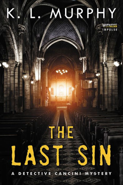 The Last Sin: A Detective Cancini Mystery